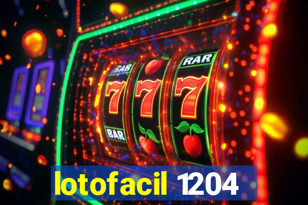 lotofacil 1204